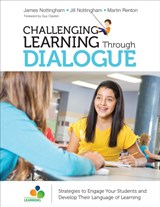 Challenging Learning Through Dialogue - NOTTINGHAM,  James A. ; Nottingham, Jill ; Renton, Martin - 9781506376851