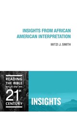 Insights from African American Interpretation - Mitzi J. Smith - 9781506400174