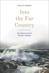 Into the Far Country - Scott A. Kirkland - 9781506401379