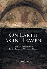 On Earth as in Heaven - David Clark - 9781506414386