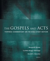 The Gospels and Acts - Margaret Aymer ; Cynthia Briggs Kittredge ; David A. Sanchez - 9781506415895