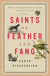 Saints of Feather and Fang - Caryn Rivadeneira - 9781506472089