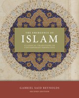 The Emergence of Islam, 2nd Edition - Gabriel Said Reynolds - 9781506473888