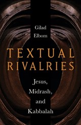 Textual Rivalries - Gilad Elbom - 9781506481289