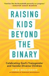 Raising Kids beyond the Binary - Jamie Bruesehoff - 9781506488646