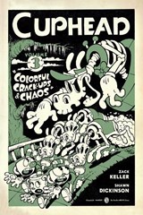 Cuphead Volume 3: Colorful Crack-Ups & Chaos - Studio Mdhr ; Zack Keller ; Shawn Dickinson - 9781506712505