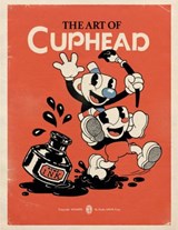 The Art of Cuphead - Studio MDHR - 9781506713212