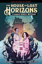 The House of Lost Horizons: A Sarah Jewell Mystery - Mike Mignola - 9781506720067
