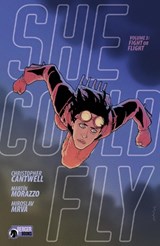 She Could Fly Volume 3: Fight Or Flight - Christopher Cantwell - 9781506725635