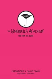 Tales From The Umbrella Academy: You Look Like Death Library Edition