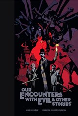 Our Encounters with Evil & Other Stories Library Edition - Mike Mignola - 9781506734149