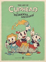 The Art of Cuphead: The Delicious Last Course - Studio MDHR - 9781506747378