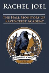 The Hall Monitors of Ravencrest Academy - Rachel Joel - 9781506911625