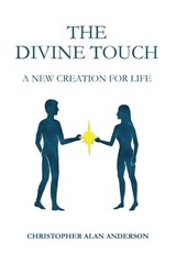 The Divine Touch - Christopher Alan Anderson - 9781506914305