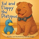 Sid and Flappy the Platypus - Deborah Reagle - 9781506915524
