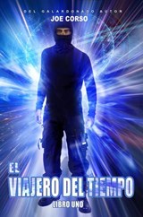 El Viajero del Tiempo - Joe Corso - 9781507161654