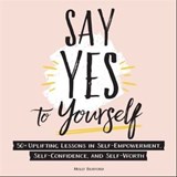 Say Yes to Yourself - Molly Burford - 9781507214428