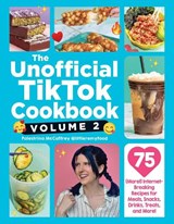 The Unofficial TikTok Cookbook, Volume 2 - Palestrina McCaffrey - 9781507224328