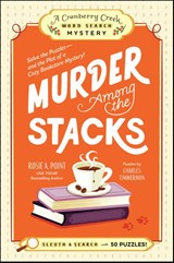 Murder Among the Stacks: Book 1 - Rosie A. Point - 9781507225271