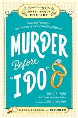 Murder Before "I Do": Book 3 - Rosie A. Point - 9781507225455