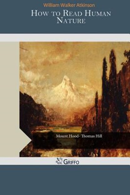 How to Read Human Nature, WALKER ATKINSON,  William - Paperback - 9781507588550