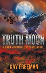Truth Moon - Kay Freeman - 9781509248001