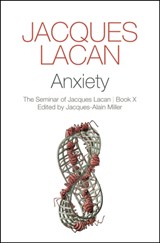 Anxiety - Jacques Lacan - 9781509506828