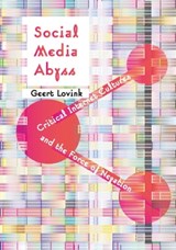 Social Media Abyss - Geert Lovink - 9781509507795