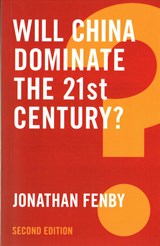 Will China Dominate the 21st Century? - Jonathan Fenby - 9781509510979