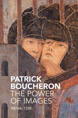 The Power of Images - Patrick Boucheron - 9781509512898