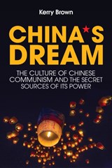 China's Dream - Kerry Brown - 9781509524563