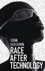 Race After Technology - Ruha Benjamin - 9781509526437