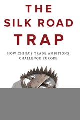 The Silk Road Trap - Jonathan Holslag - 9781509534692