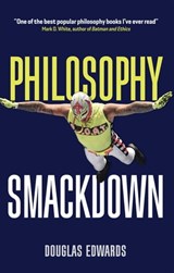 Philosophy Smackdown - Douglas Edwards - 9781509537679