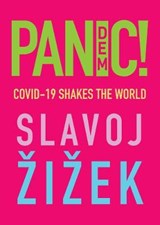 PANDEMIC! : COVID-19 SHAKES THE WORLD | S. Zizek | 