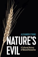 Nature's Evil - ALEXANDER (KING'S COLLEGE,  Cambridge) Etkind - 9781509547586