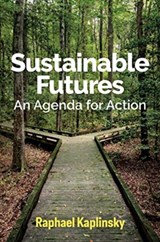 Sustainable Futures - Raphael (University of Sussex) Kaplinsky - 9781509547838