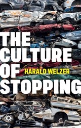 The Culture of Stopping - Harald Welzer - 9781509555888