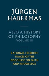 Also a History of Philosophy, Volume 3 - Jurgen (Johann Wolfgang Goethe University in Frankfurt) Habermas - 9781509558650