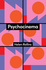 Psychocinema - Helen Rollins - 9781509561148