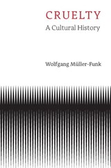 Cruelty - Wolfgang (University of Vienna) Muller-Funk - 9781509563951