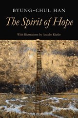 The Spirit of Hope - Byung-Chul Han - 9781509565191