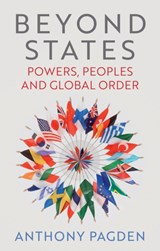 Beyond States - Anthony Pagden - 9781509565399