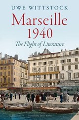 Marseille 1940 - Uwe Wittstock - 9781509565436