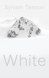 White - Sylvain Tesson - 9781509565528