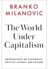 The World Under Capitalism - Branko Milanovic - 9781509567775