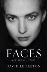 Faces - David Le Breton - 9781509568666