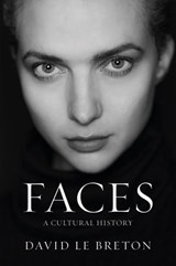 Faces - David Le Breton - 9781509568673