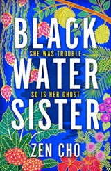 Black Water Sister - CHO,  Zen - 9781509800001