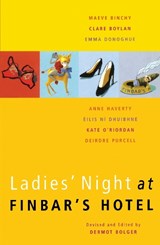 Ladies' Night at Finbar's Hotel - Dermot Bolger - 9781509801558